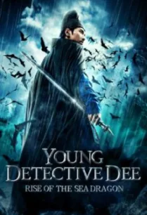 Young Detective Dee- Rise of the Sea Dragon (Di Renjie- Shen du long wang) ตี๋เหรินเจี๋ย ผจญกับดักเทพมังกร (2013)