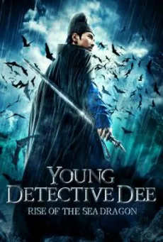 Young Detective Dee- Rise of the Sea Dragon (Di Renjie- Shen du long wang) ตี๋เหรินเจี๋ย ผจญกับดักเทพมังกร (2013)