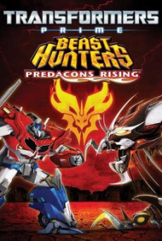 Transformers Prime Beast Hunters- Predacons Rising อภิมหาสงครามจักรกลล้างเผ่าพันธุ์ (2013)
