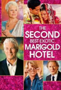 The Second Best Exotic Marigold Hotel โรงแรมสวรรค์ อัศจรรย์หัวใจ 2 (2015)