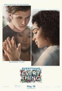 Everything, Everything ทุกสิ่ง ทุก ๆ สิ่ง…คือเธอ (2017)