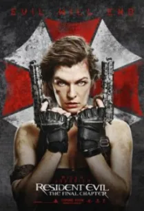 Resident Evil- The Final Chapter อวสานผีชีวะ (2016)