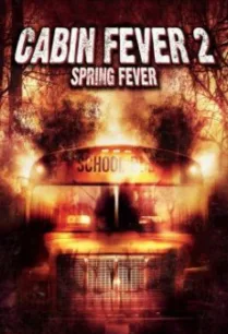 Cabin Fever 2: Spring Fever 10 วินาที หนีตายเชื้อนรก 2 (2009)