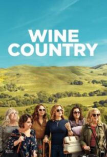 Wine Country ไวน์ คันทรี่ (2019) บรรยายไทย