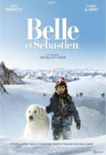 Belle et Sebastien เบลและเซบาสเตียน เพื่อนรักผจญภัย (2013)