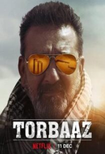 Torbaaz หัวใจไม่ยอมล้ม (2020) บรรยายไทย