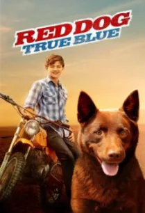 Red Dog- True Blue (2016) HDTV