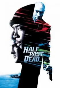 Half Past Dead ทุบนรกคุกมหาประลัย (2002)