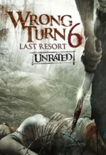 Wrong Turn 6- Last Resort หวีดเขมือบคน 6- รีสอร์ทอำมหิต (2014)