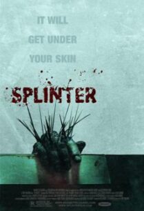 Splinter สปลินเตอร์ ชีวอสูร (2008)