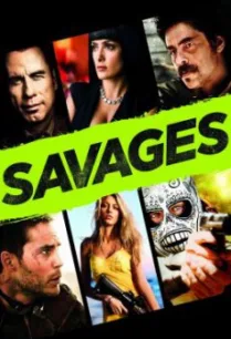 Savages คนเดือดท้าชนคนเถื่อน (2012)
