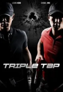 Triple Tap (Cheung wong chi wong) เฉือนเหลี่ยม กระสุนจับตาย (2010)
