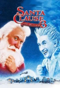 The Santa Clause 3- The Escape Clause ซานตาคลอส 3 อิทธิฤทธิ์ปีศาจคริสต์มาส (2006)