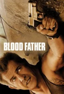 Blood Father (2016) บรรยายไทยแปล