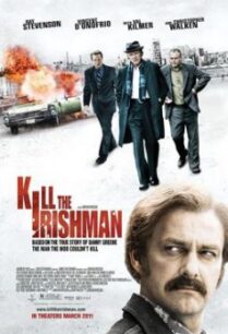 Kill the Irishman เหยียบฟ้าขึ้นมาใหญ่ (2011)