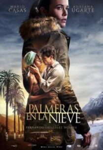 Palm Trees in the Snow (Palmeras en la nieve) (2015) บรรยายไทย
