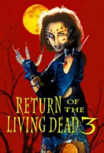 Return of the Living Dead III ผีลืมหลุม 3 (1993)
