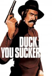 Duck, You Sucker (A Fistful of Dynamite) (Giù la testa) ศึกถล่มเมือง (1971)