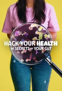 Hack Your Health: The Secrets of Your Gut (2024) NETFLIX พากย์ไทย